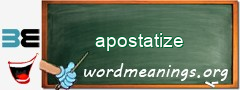 WordMeaning blackboard for apostatize